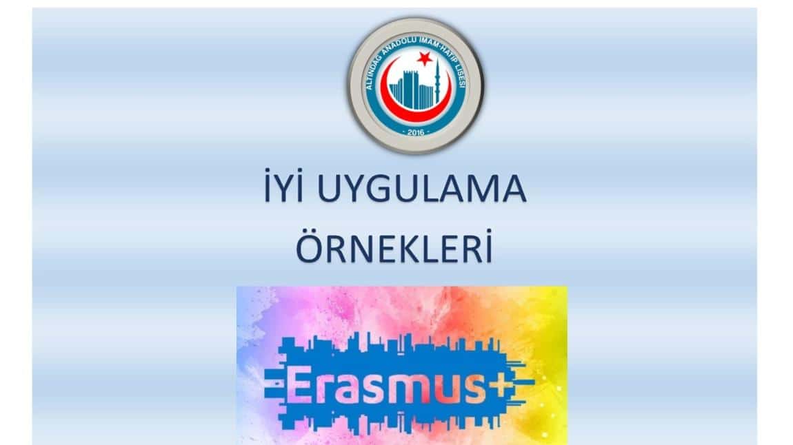 ERASMUS+ KAPSAMINDA İYİ UYGULAMA ÖRNEKLERİ